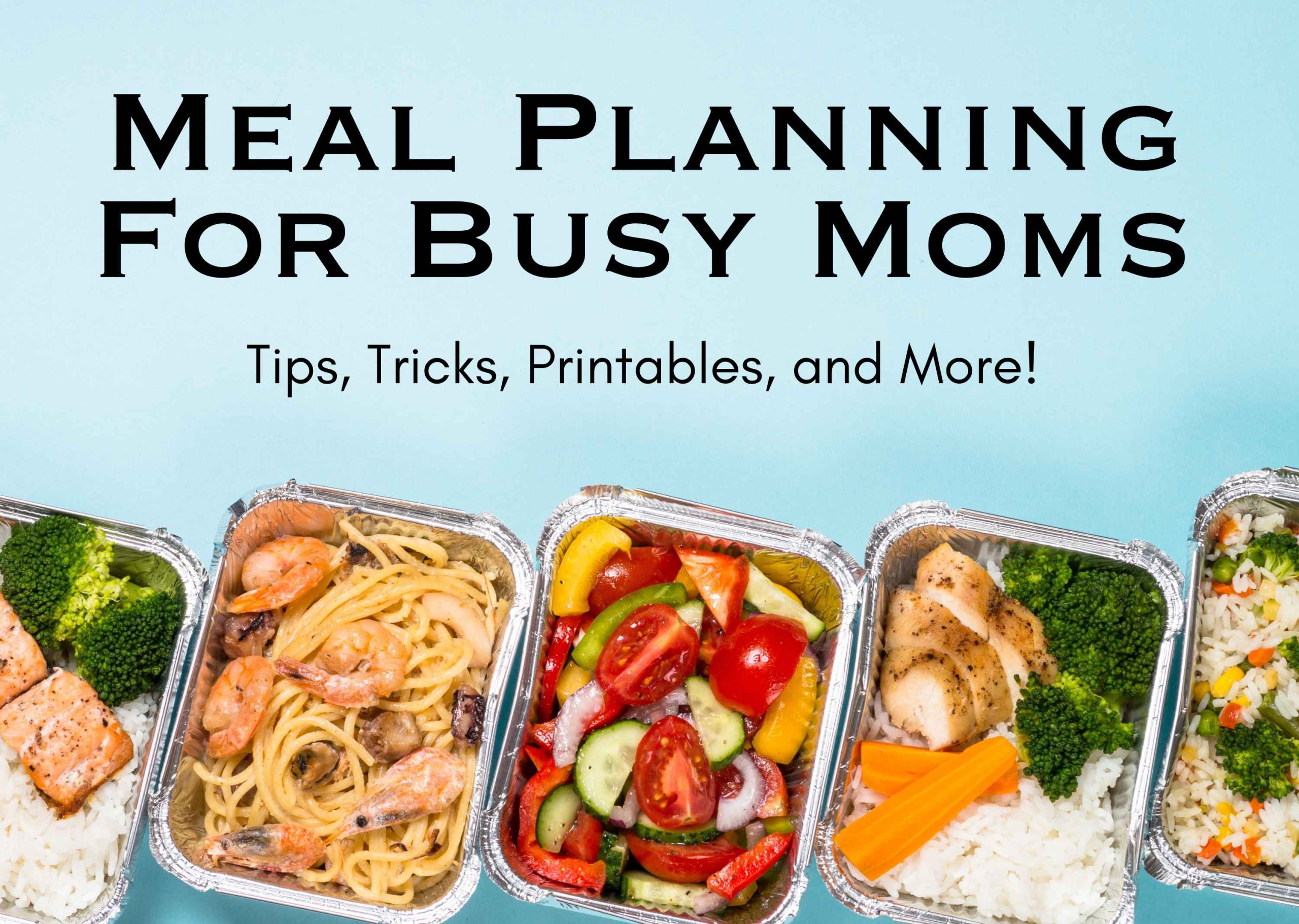 Meal Planning for Busy Moms