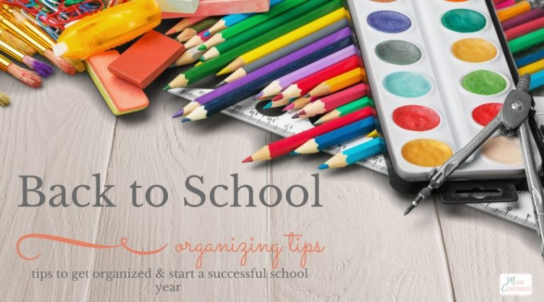 Back to School Tips to Get Organized • Moms Confession