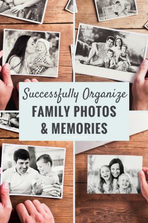 5 Steps to Successfully Organize Family Photos and Memories