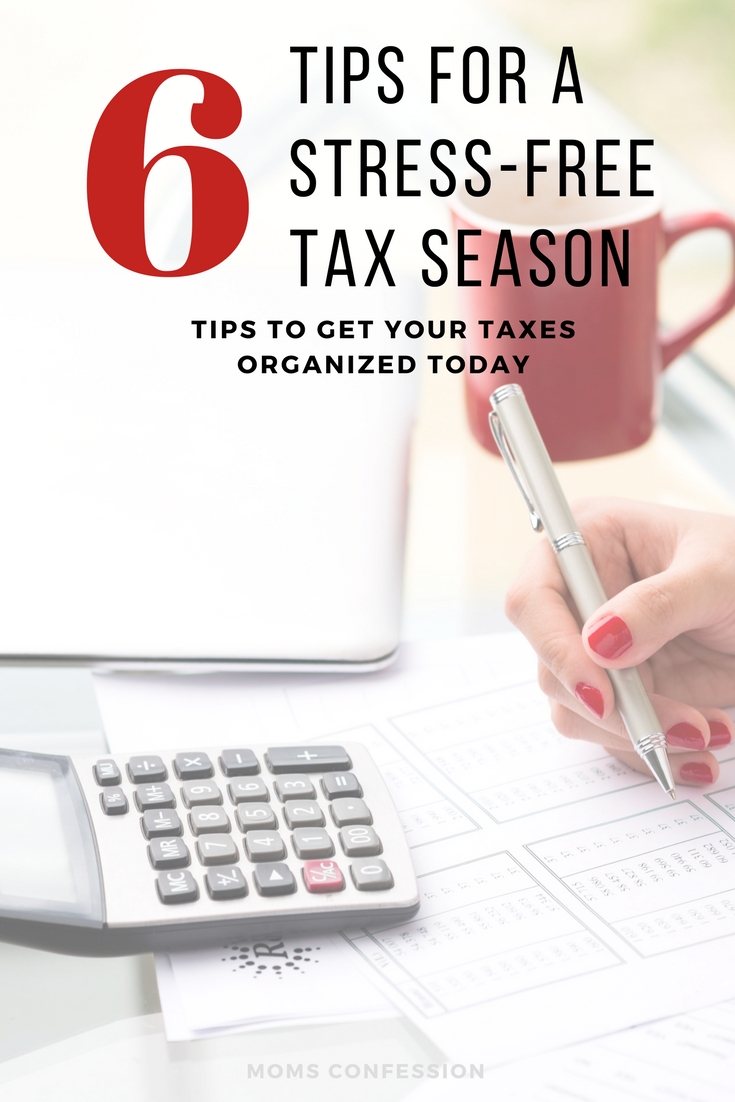 6 Tax Preparation Tips for a Stress Free Tax Season