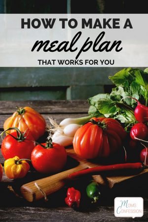 How to Make a Meal Plan • Moms Confession