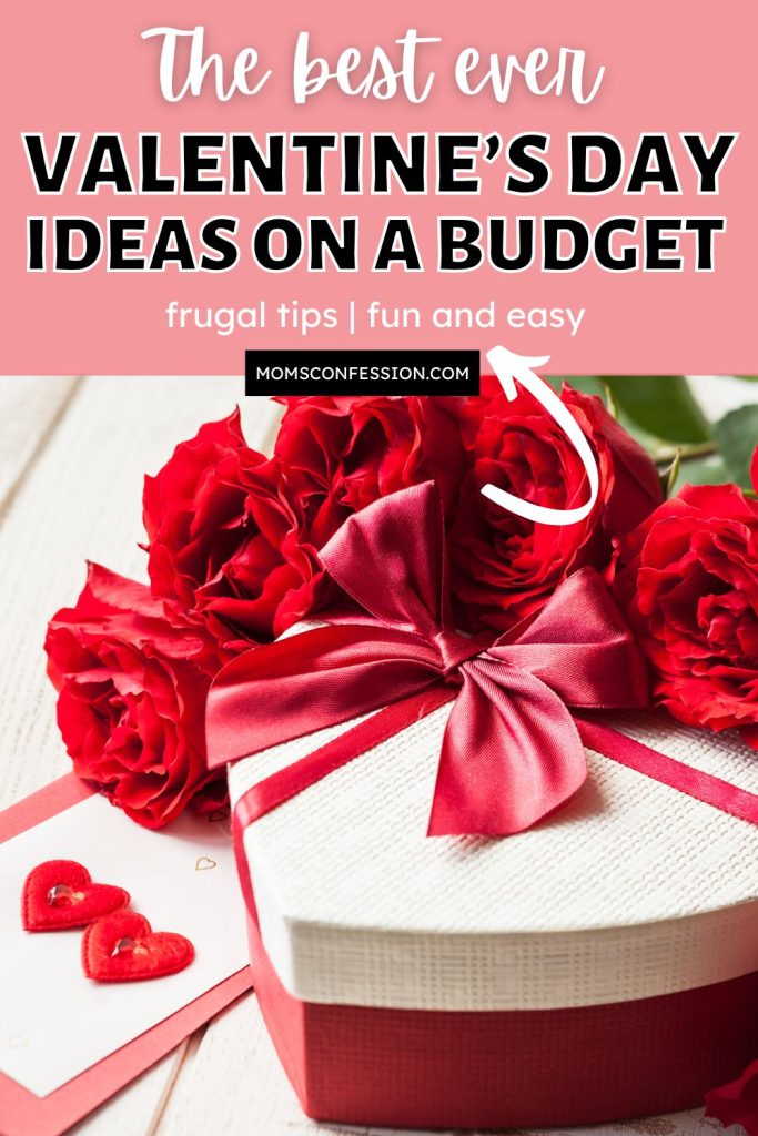 Ideas on a budget Valentine’s Day 