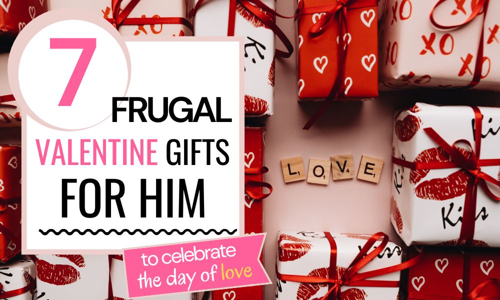 frugal valentine ideas for him