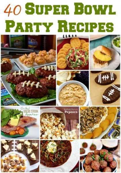 40+ Super Bowl Party Recipes For The Big Game